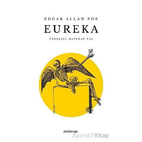 Eureka - Edgar Allan Poe - Alakarga Sanat Yayınları
