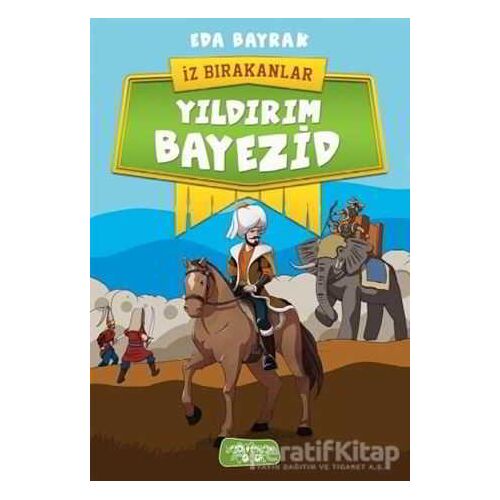 Yıldırım Bayezid - İz Bırakanlar - Eda Bayrak - Yediveren Çocuk