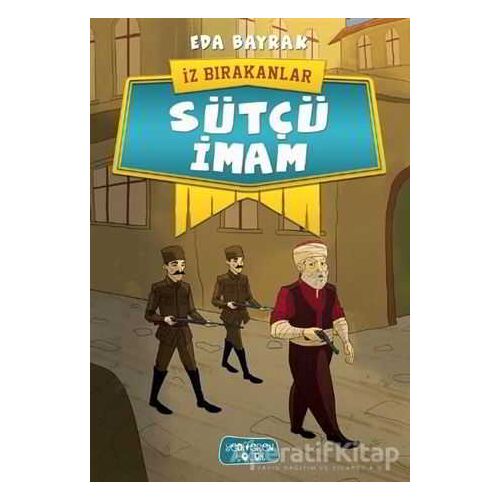 Sütçü İmam - İz Bırakanlar - Eda Bayrak - Yediveren Çocuk