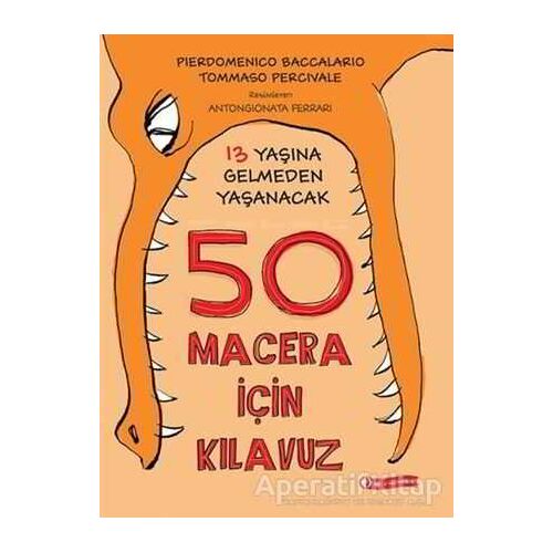 13 Yaşına Gelmeden Yaşanacak 50 Macera İçin Kılavuz