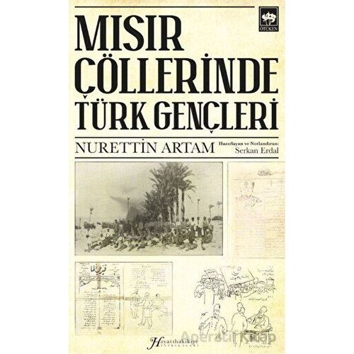 Mısır Çöllerinde Türk Gençleri - Serkan Erdal - Ötüken Neşriyat