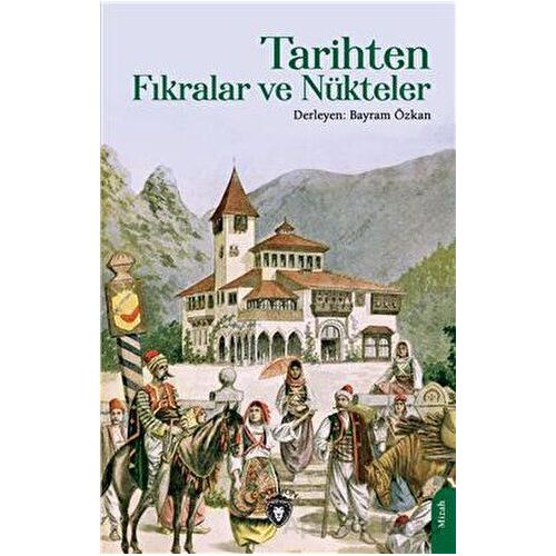 Tarihten Fıkralar ve Nükteler - Bayram Özkan - Dorlion Yayınları