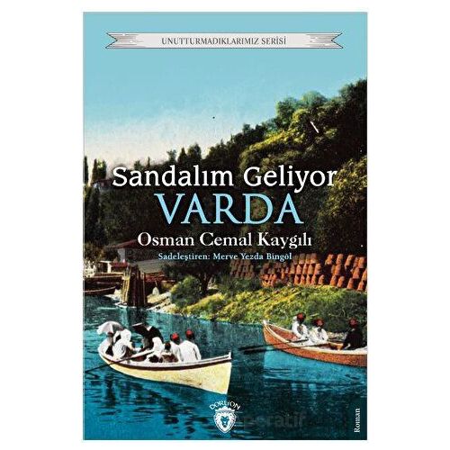 Sandalım Geliyor, Varda - Osman Cemal Kaygılı - Dorlion Yayınları