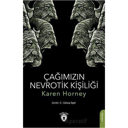 Çağımızın Nevrotik Kişiliği - Karen Horney - Dorlion Yayınları