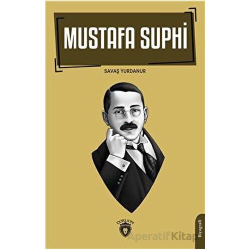 Mustafa Suphi - Savaş Yurdanur - Dorlion Yayınları