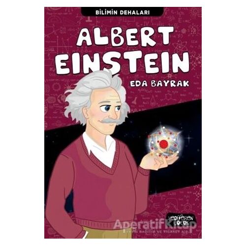 Albert Einstein - Bilimin Dehaları - Eda Bayrak - Yediveren Çocuk