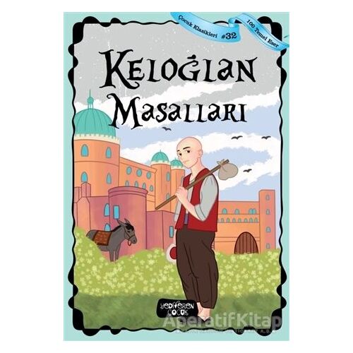 Keloğlan Masalları - Çocuk Klasikleri 32 - Kolektif - Yediveren Çocuk