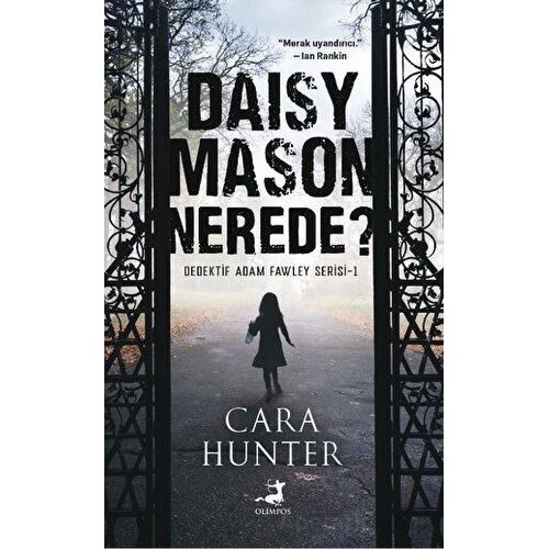 Daisy Mason Nerede? - Cara Hunter - Olimpos Yayınları