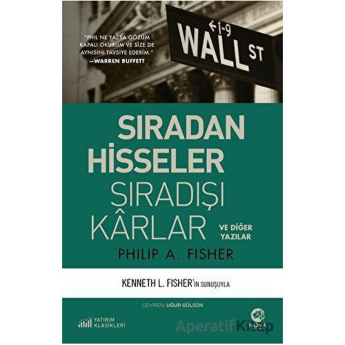 Sıradan Hisseler Sıradışı Karlar - Philip A. Fisher - Nova Kitap