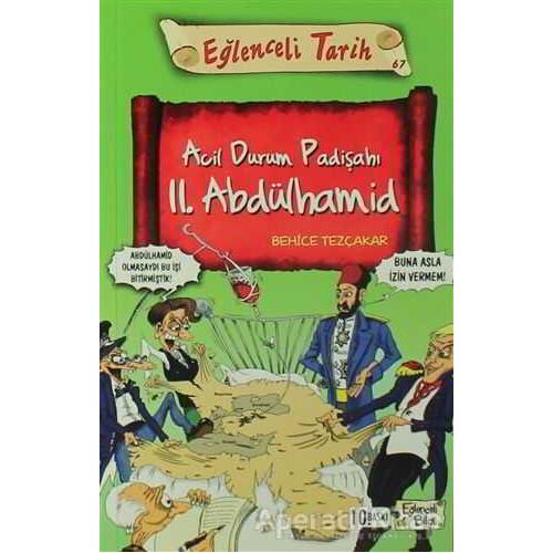 Acil Durum Padişahı 2. Abdülhamid - Behice Tezçakar - Timaş Yayınları