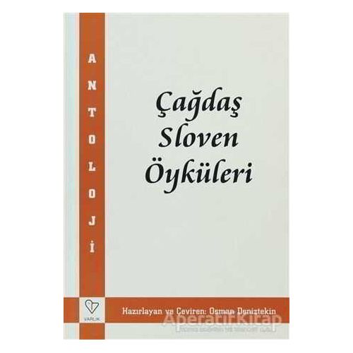 Çağdaş Sloven Öyküleri - Anonim - Varlık Yayınları