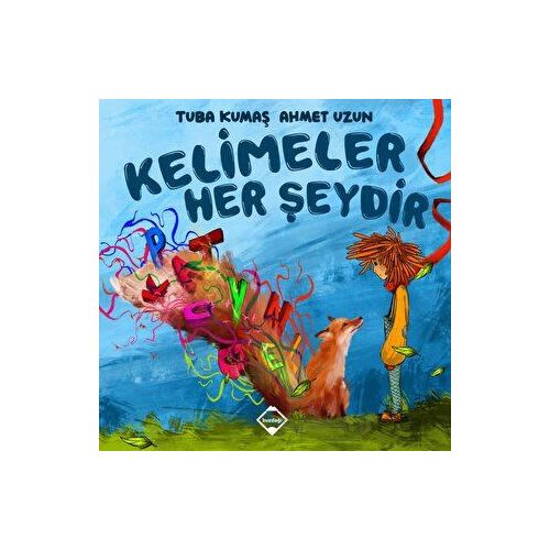 Kelimeler Her Şeydir - Tuba Kumaş - Buzdağı Yayınevi