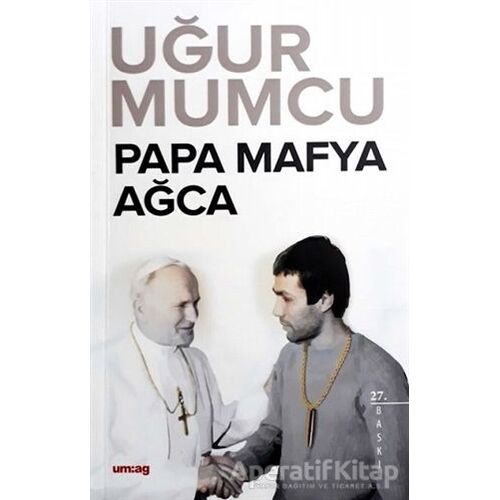Papa Mafya Ağca - Uğur Mumcu - um:ag Yayınları