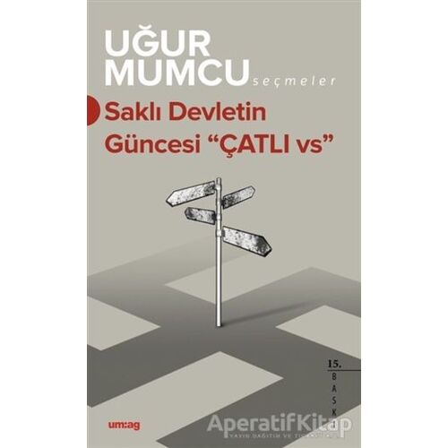 Saklı Devletin Güncesi Çatlı vs. - Uğur Mumcu - um:ag Yayınları