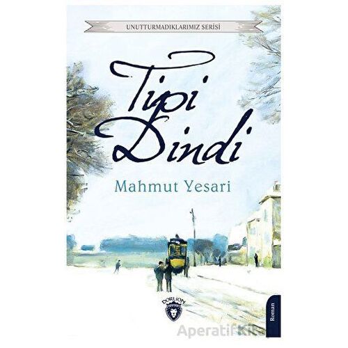 Tipi Dindi - Mahmut Yesari - Dorlion Yayınları