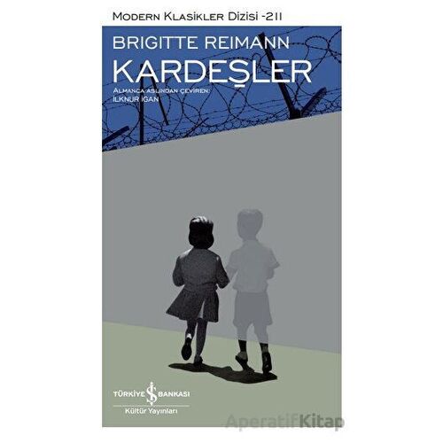 Kardeşler - Brigitte Reimann - İş Bankası Kültür Yayınları