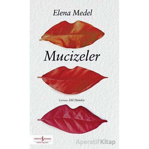 Mucizeler - Elena Medel - İş Bankası Kültür Yayınları