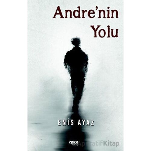 Andrenin Yolu - Enis Ayaz - Gece Kitaplığı