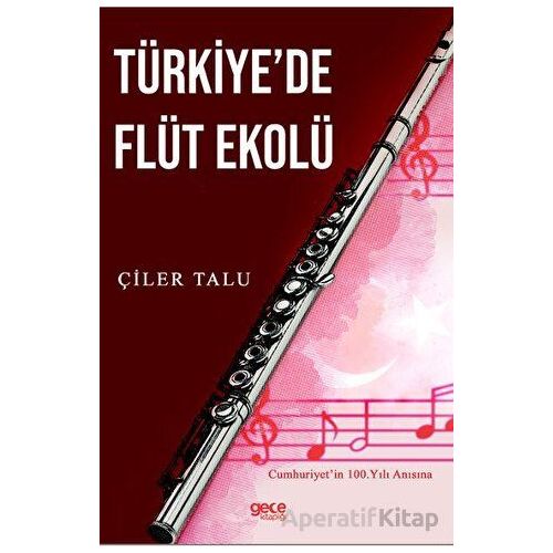 Türkiye’de Flüt Ekolü - Çiler Talu - Gece Kitaplığı