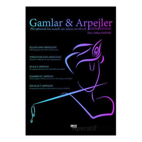 Gamlar Ve Arpejler - Gökçe Sarvan - Gece Kitaplığı