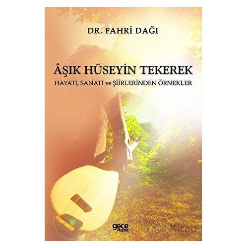 Aşık Hüseyin Tekerek - Fahri Dağı - Gece Kitaplığı