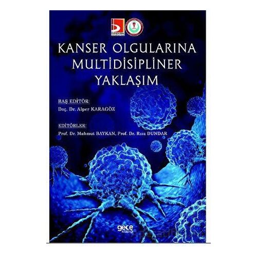 Kanser Olgularına Multidisipliner Yaklaşım - Alper Karagöz - Gece Kitaplığı