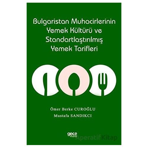 Bulgaristan Muhacirlerinin Yemek Kültürü ve Standartlaştırılmış Yemek Tarifleri