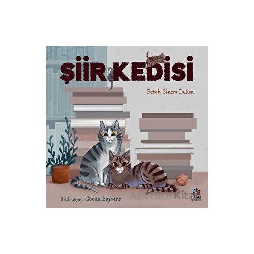 Şiir Kedisi - Petek Sinem Dulun - İthaki Çocuk Yayınları