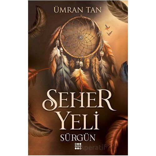 Seher Yeli - Sürgün - Ümran Tan - Dokuz Yayınları
