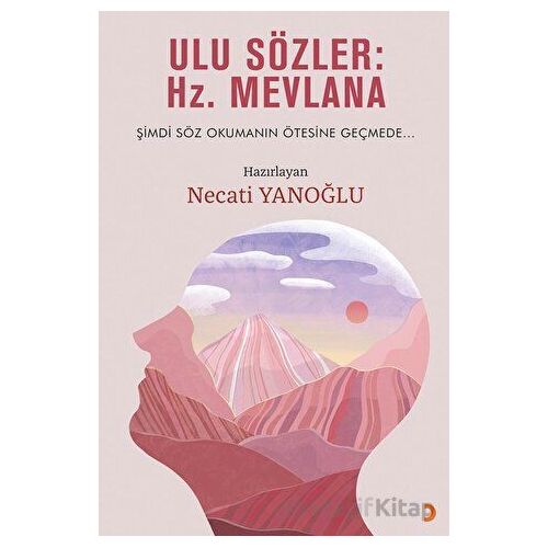 Ulu Sözler: Hz. Mevlana - Kolektif - Cinius Yayınları