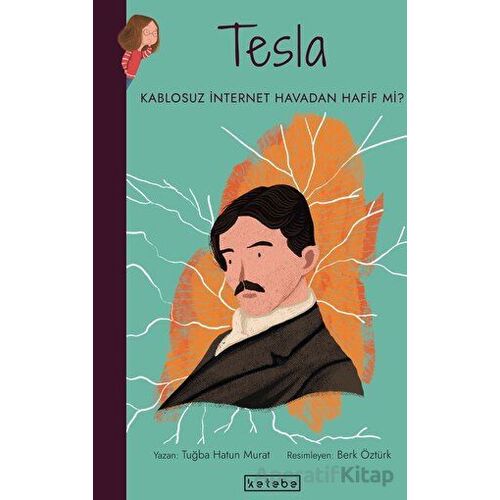 Tesla - Tuğba Hatun Murat - Ketebe Çocuk