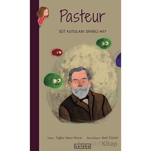 Pasteur - Tuğba Hatun Murat - Ketebe Çocuk