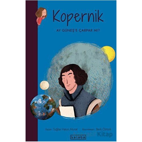 Kopernik - Tuğba Hatun Murat - Ketebe Çocuk