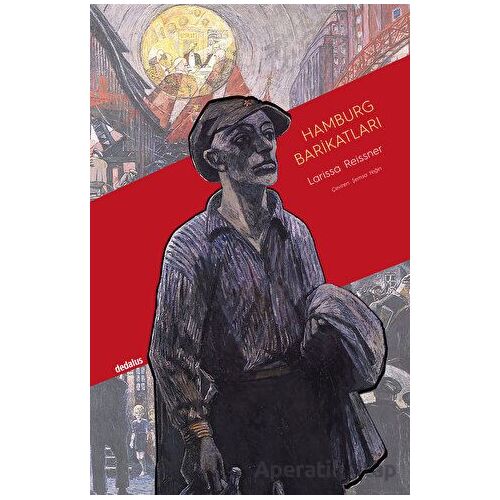 Hamburg Barikatları & 1923 Hamburg Ayaklanması - Larissa Reissner - Dedalus Kitap