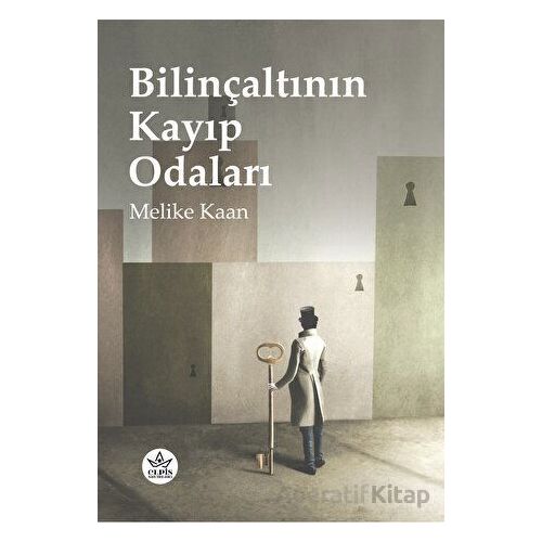 Bilinçaltının Kayıp Odaları - Melike Kaan - Elpis Yayınları