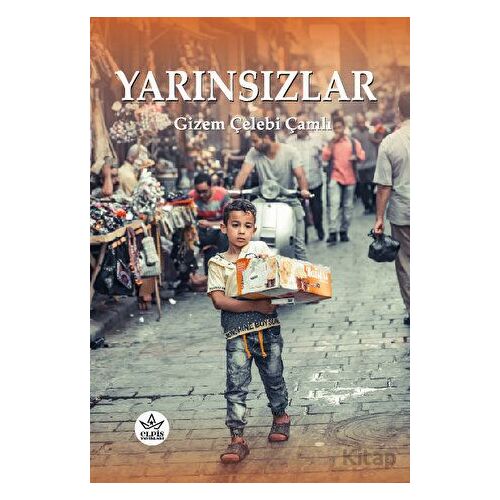 Yarınsızlar - Gizem Çelebi Çamlı - Elpis Yayınları