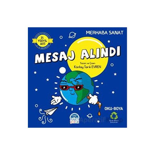 Merhaba Sanat - Mesaj Alındı - Küntay Tarık Evren - Martı Çocuk Yayınları