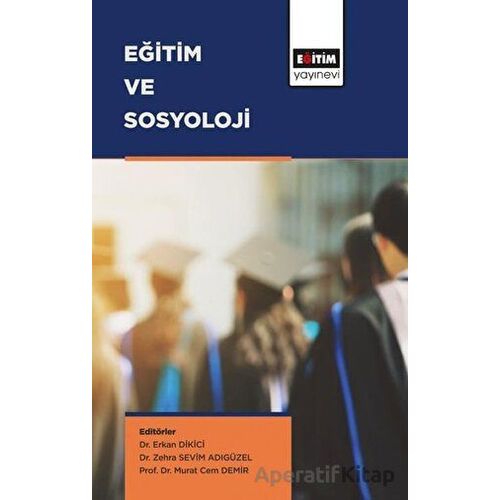 Eğitim ve Sosyoloji - Murat Cem Demir - Eğitim Yayınevi - Ders Kitapları