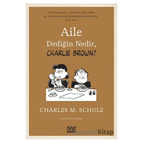 Aile Dediğin Nedir, Charlie Brown? - Charles M. Schulz - Mundi