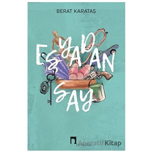 Eşyadan Say - Berat Karataş - Dergah Yayınları