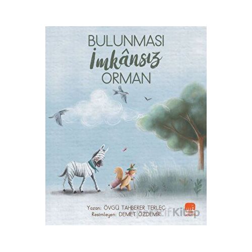 Bulunması İmkansız Orman - Övgü Tahberer Terleç - Uçan Fil Yayınları