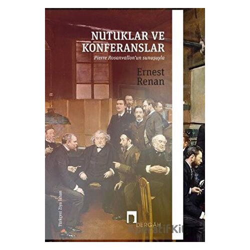 Nutuklar ve Konferanslar - Ernest Renan - Dergah Yayınları