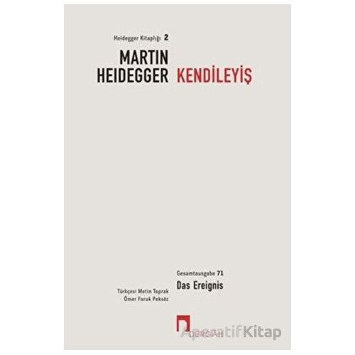 Kendileyiş - Martin Heidegger - Dergah Yayınları