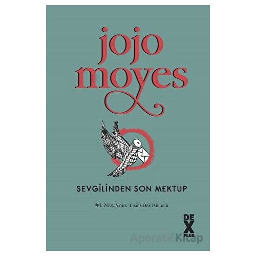 Sevgilinden Son Mektup - Jojo Moyes - Dex Yayınevi