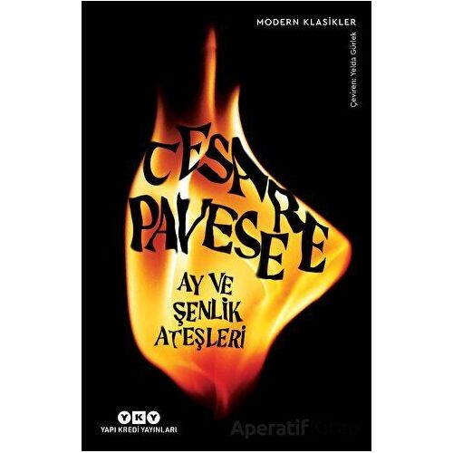 Ay Ve Şenlik Ateşleri - Cesare Pavese - Yapı Kredi Yayınları