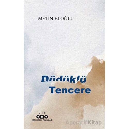 Düdüklü Tencere - Metin Eloğlu - Yapı Kredi Yayınları