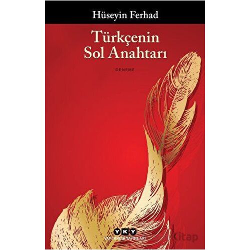 Türkçenin Sol Anahtarı - Hüseyin Ferhad - Yapı Kredi Yayınları