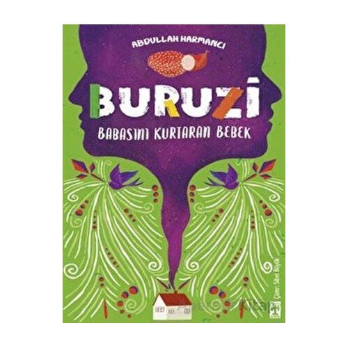 Buruzi - Babasını Kurtaran Bebek - Abdullah Harmancı - Genç Timaş