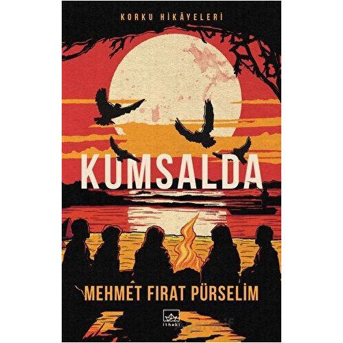 Kumsalda: Korku Hikayeleri - Mehmet Fırat Pürselim - İthaki Yayınları