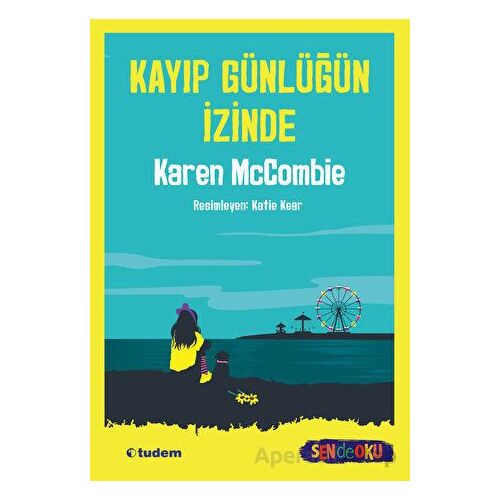 Kayıp Günlüğün İzinde - Karen McCombie - Tudem Yayınları